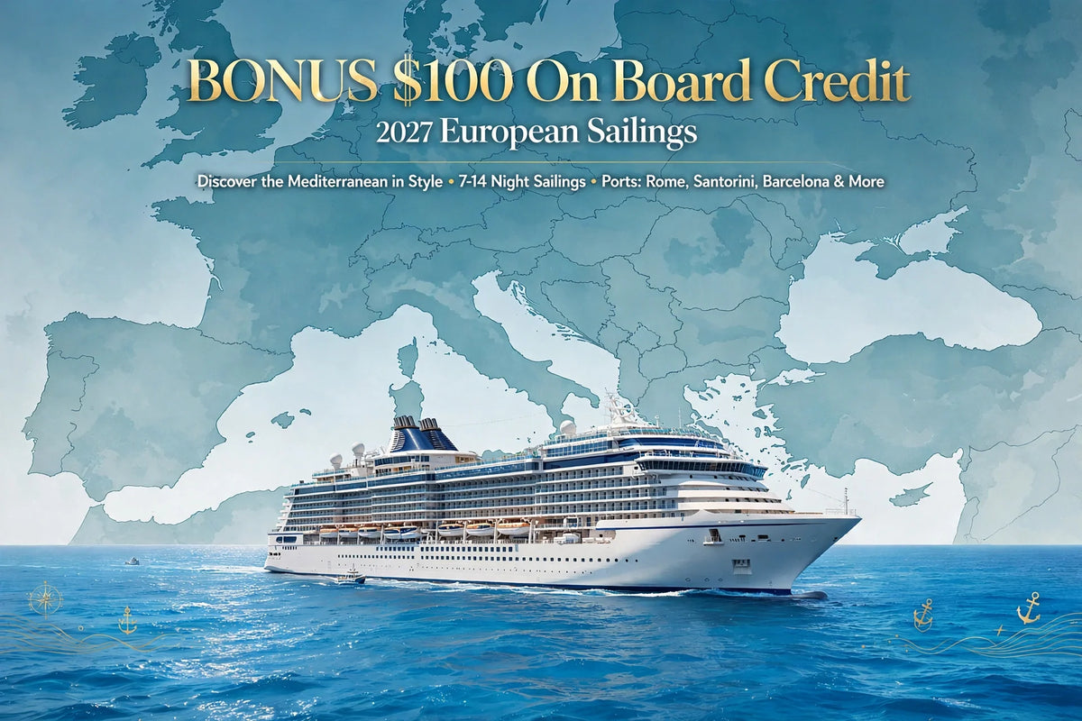 Europe Sailings with a BONUS $100 Onboard Credit